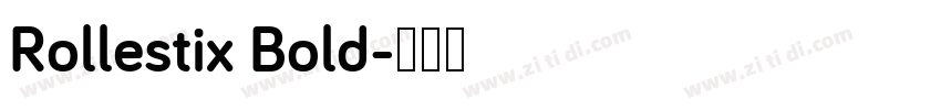 Rollestix Bold字体转换